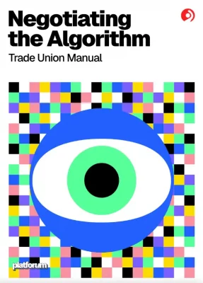 Negotiating the Algorithm - Trade Union Manual
